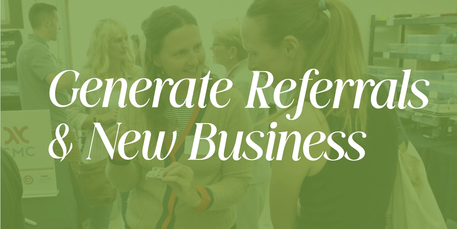 Generate Referrals & New Business